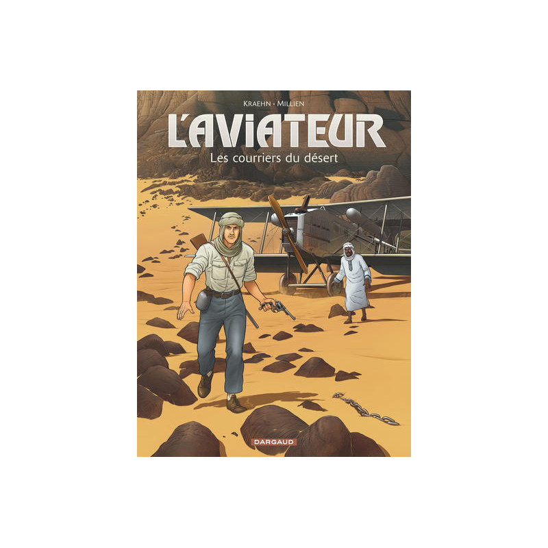 L'Aviateur - Tome 3 - Les Courriers du désert