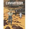L'Aviateur - Tome 3 - Les Courriers du désert