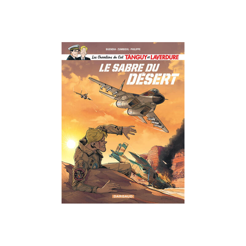 Les Chevaliers du ciel Tanguy et Laverdure - Tome 7 - Le Sabre du désert
