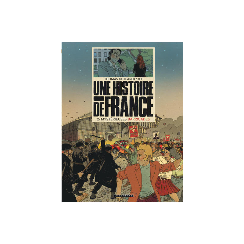 Une Histoire de France - Tome 2 - Mystérieuses barricades