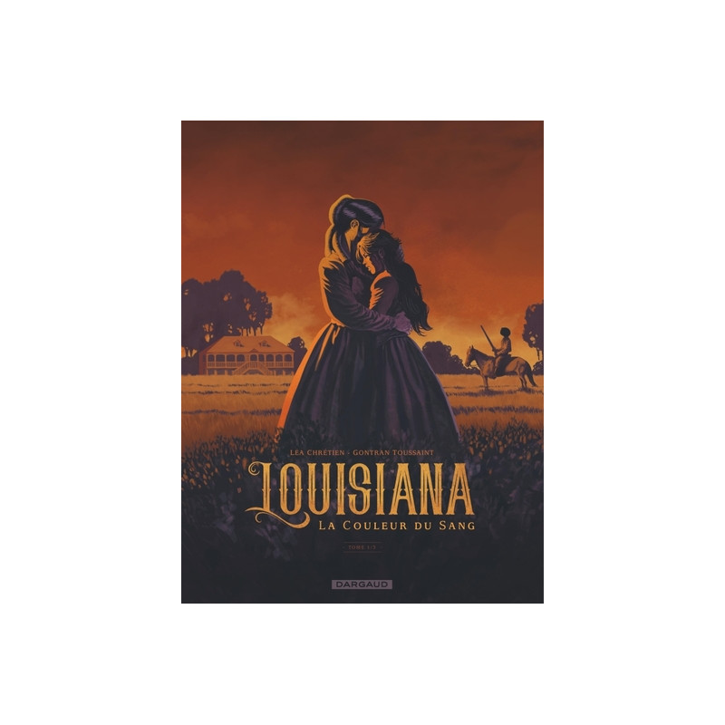 Louisiana tome 1 : la couleur du sang