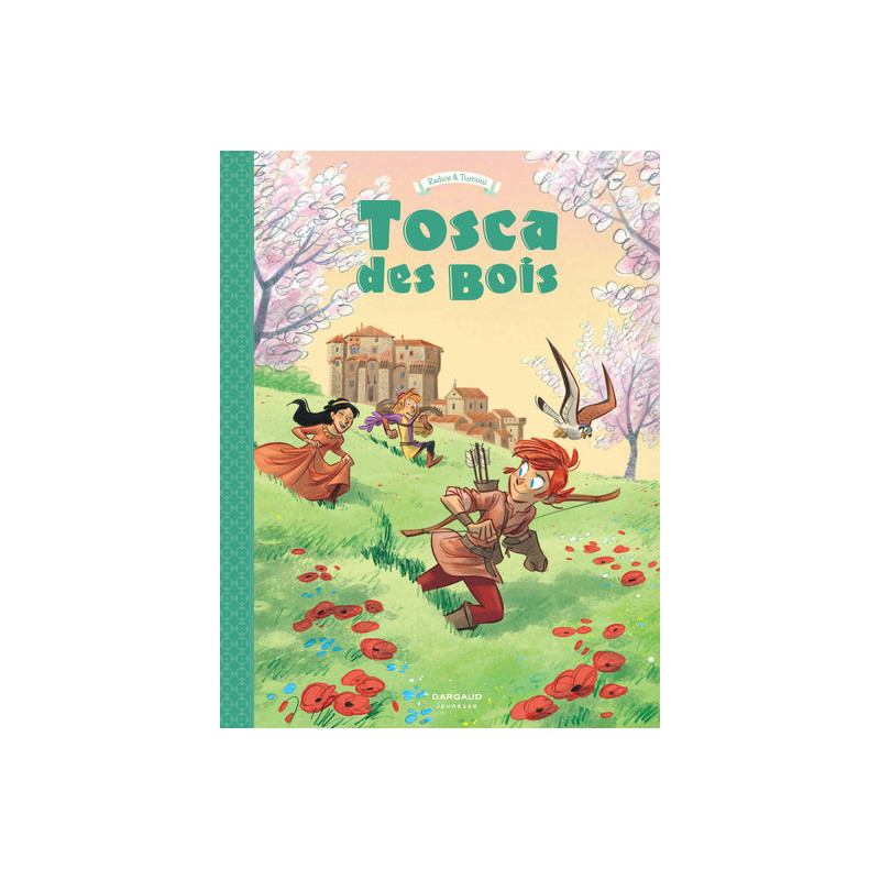 Tosca des Bois - Tome 3 - Tosca des Bois - tome 3