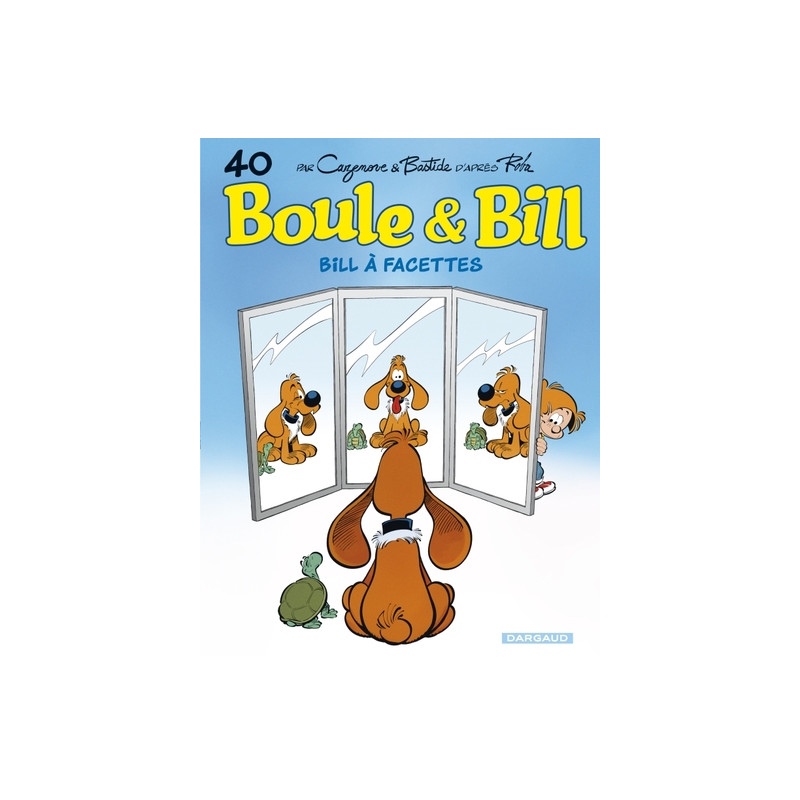 Boule & Bill - Tome 40 - Bill à facettes