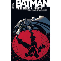 Batman Meurtrier & Fugitif...