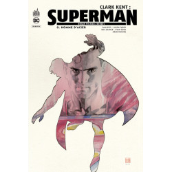 Clark Kent : Superman