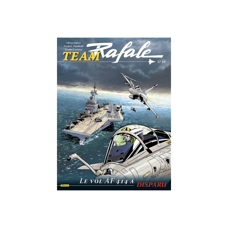Team Rafale - Tome 10 - Le vol AF 414 a disparu