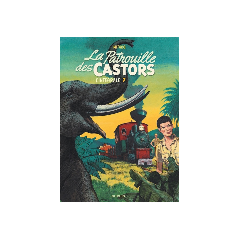 La patrouille des Castors  - Intégrale - Tome 7