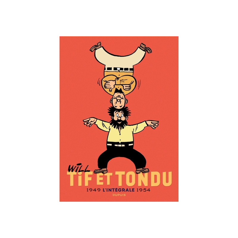 Tif et Tondu - Nouvelle Intégrale - Tome 1 - 1949-1954