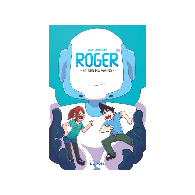 Roger et ses humains - Tome 1