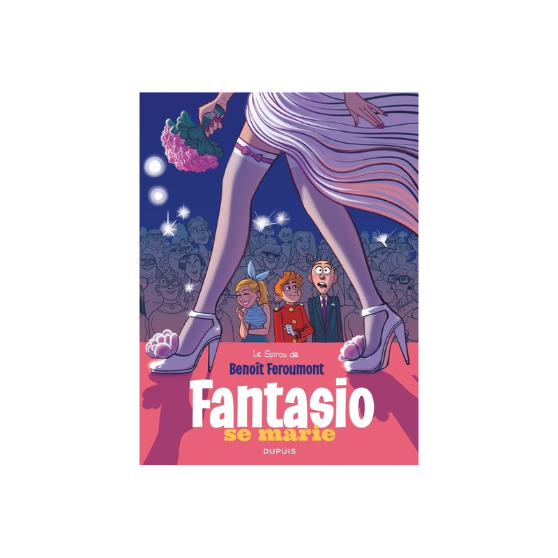 Le Spirou de ... - Tome 9 - Fantasio se marie