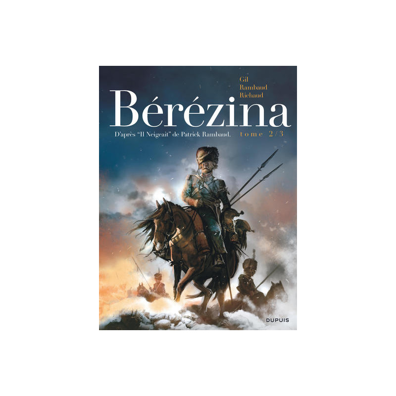 Bérézina - Tome 2 - Les cendres