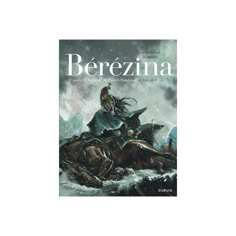 Bérézina - Tome 3 - La neige