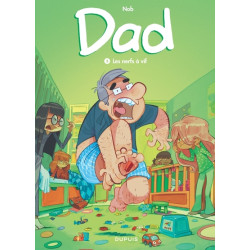 Dad - Tome 3 - Les nerfs à vif