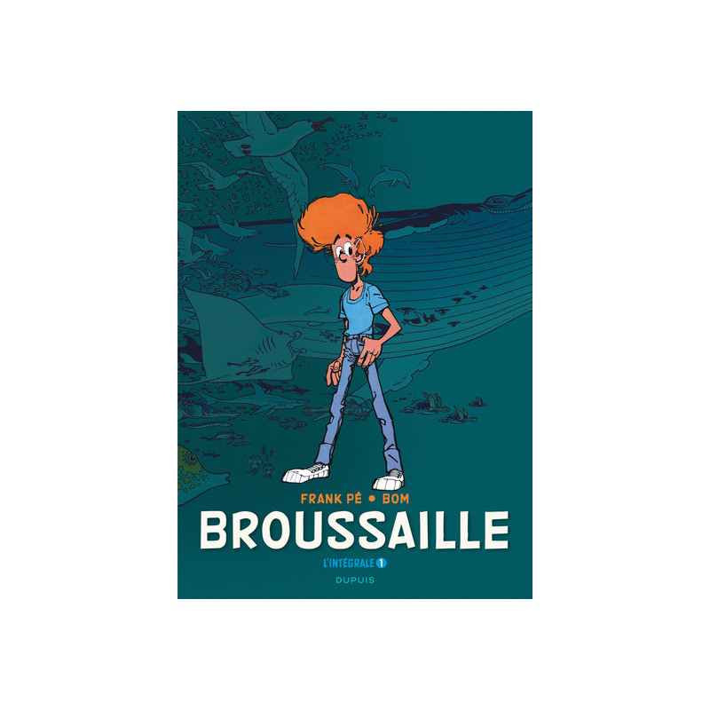 Broussaille, L'intégrale - Tome 1 - Broussaille, L'intégrale (1978-1987)