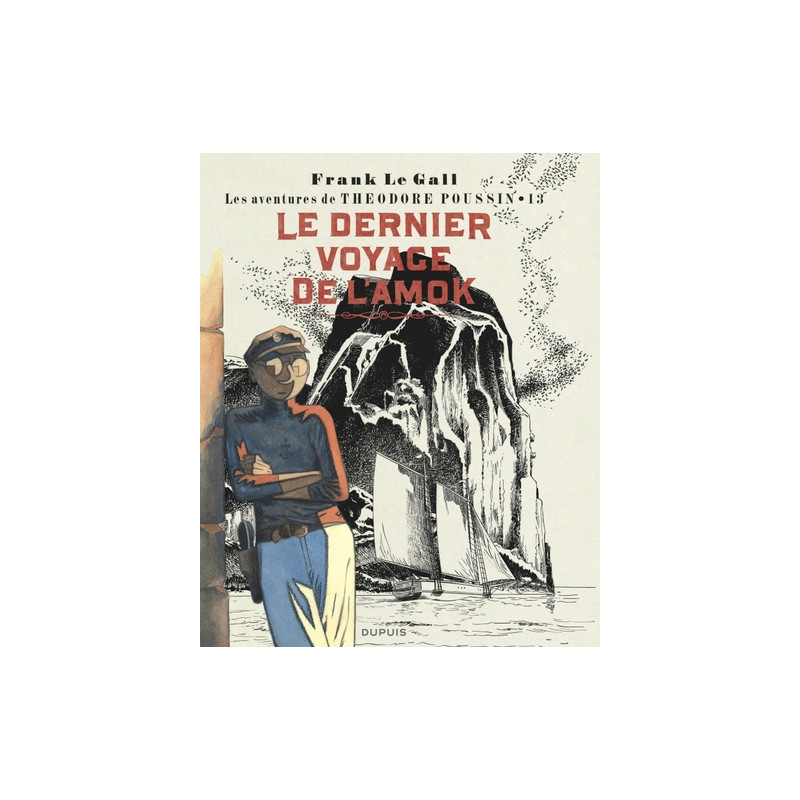 Théodore Poussin - Tome 13 - Le dernier voyage de l'Amok