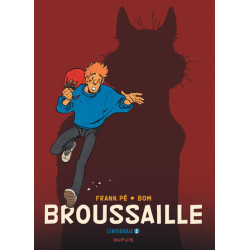 Broussaille, L'intégrale -...