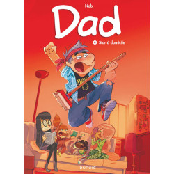 Dad - Tome 4 - Star à domicile