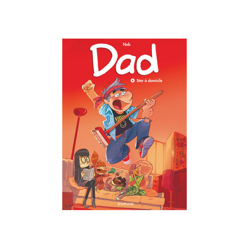 Dad - Tome 4 - Star à domicile