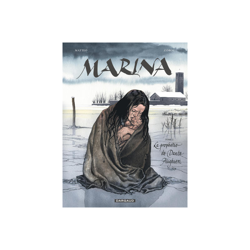 Marina - Tome 2 - La Prophétie de Dante Alighieri