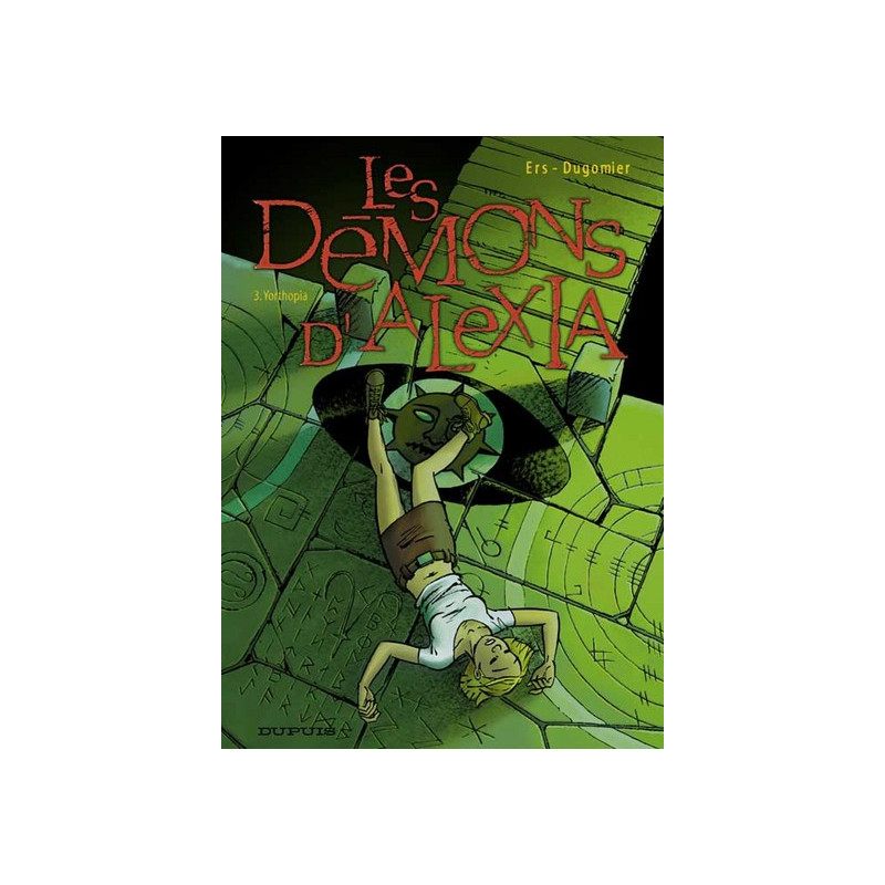 Les Démons d'Alexia - Tome 3 - Yorthopia