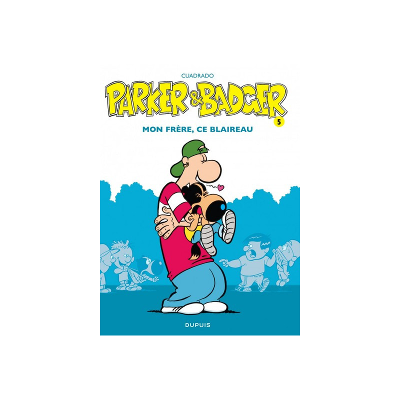 Parker & Badger - Tome 5 - Mon frère, ce blaireau