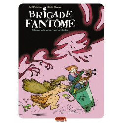 Brigade fantôme - Tome 1 -...