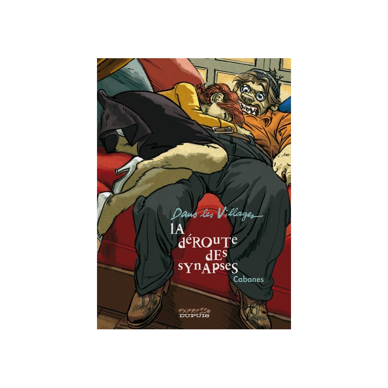 Dans les villages - Tome 7 - La déroute des synapses