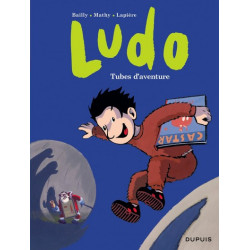 Ludo - Tome 2 - Tubes...