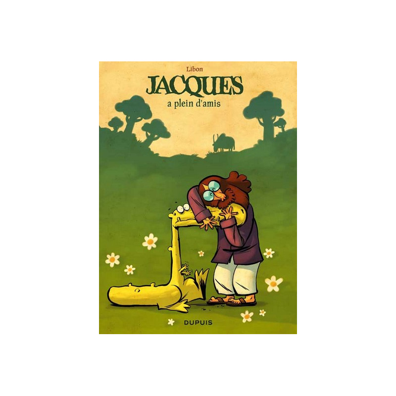 Jacques le petit lézard géant - Tome 2 - Jacques a plein d'amis