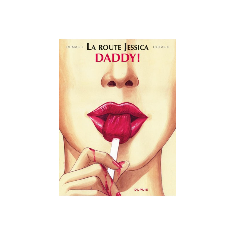 La route Jessica - Tome 1 - Daddy!