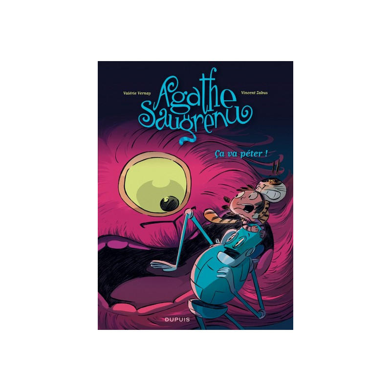 Agathe Saugrenu - Tome 3 - Ça va péter !