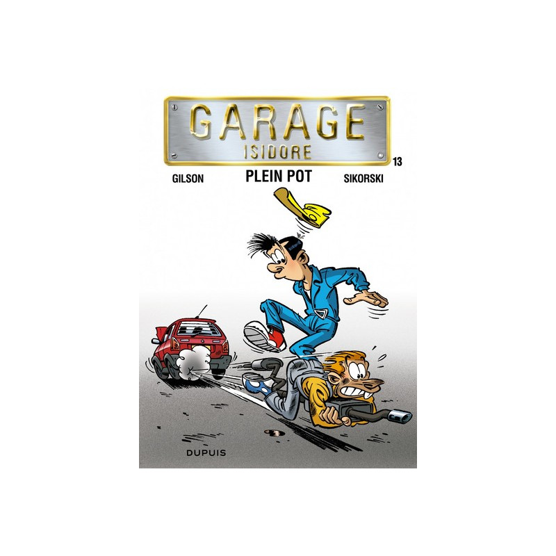 Garage Isidore - Tome 13 - Plein pot