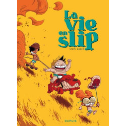 La vie en slip - Tome 1