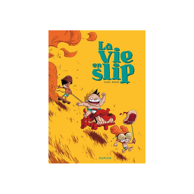La vie en slip - Tome 1