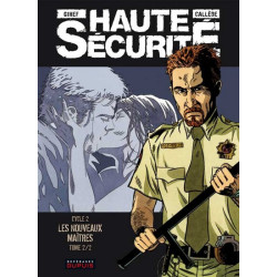 Haute sécurité - Tome 4 -...