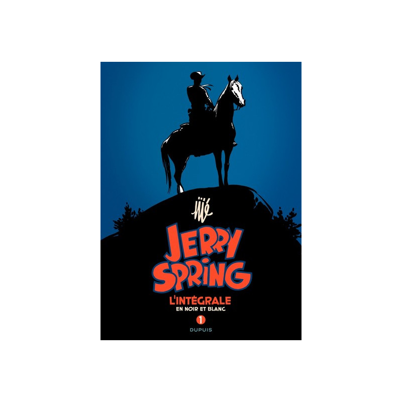 Jerry Spring - L'Intégrale - Tome 1 - Jerry Spring - L'intégrale - Tome 1