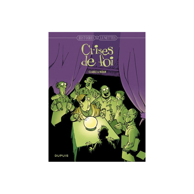 Histoires à lunettes - Tome 3 - Crises de foi