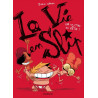 La vie en slip - Tome 2 - Ça va être ta fête !