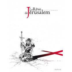 Le rêve de Jérusalem -...