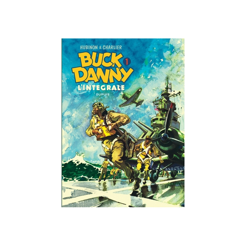 Buck Danny - L'intégrale - Tome 1 - Buck Danny - L'intégrale - Tome 1