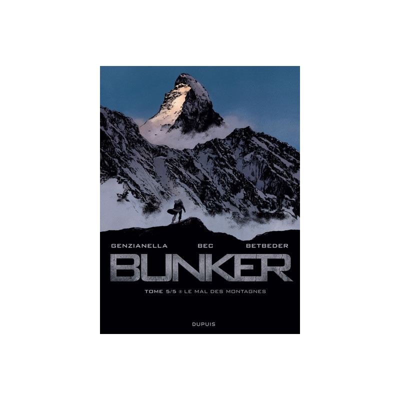 Bunker - Tome 5 - Le mal des montagnes