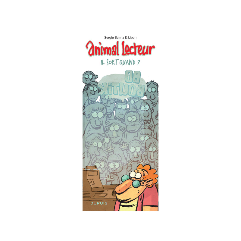 Animal lecteur - Tome 2 - Il sort quand ?