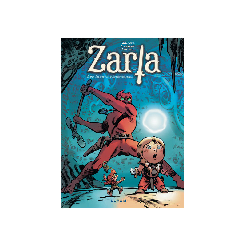 Zarla - Tome 5 - Les lueurs vénéneuses