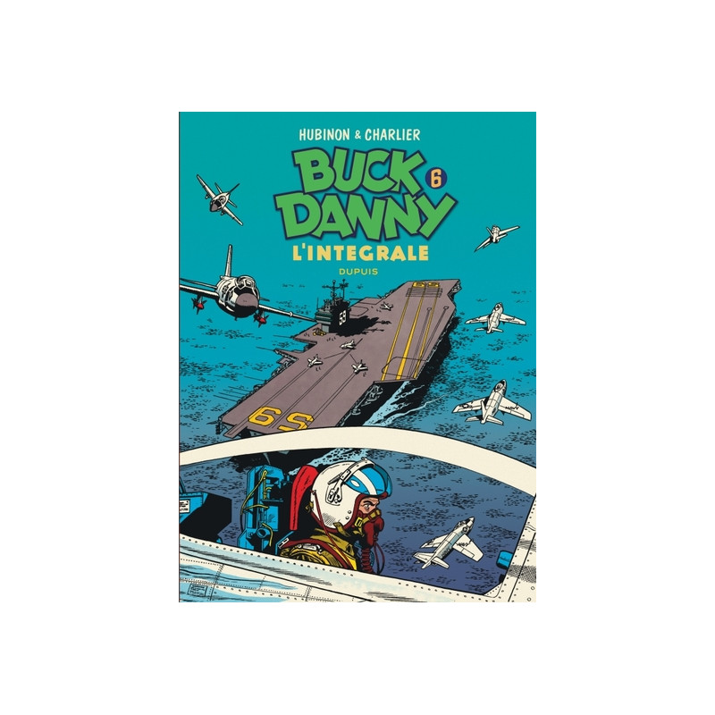 Buck Danny - L'intégrale - Tome 6 - Buck Danny - L'intégrale - Tome 6