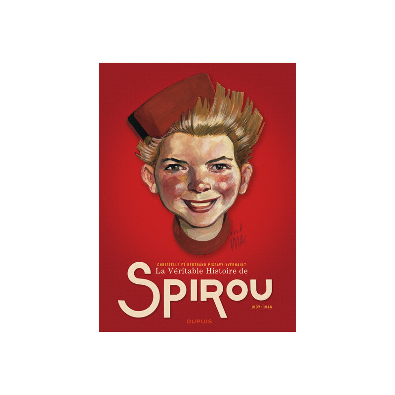 La Véritable Histoire de Spirou - Tome 1