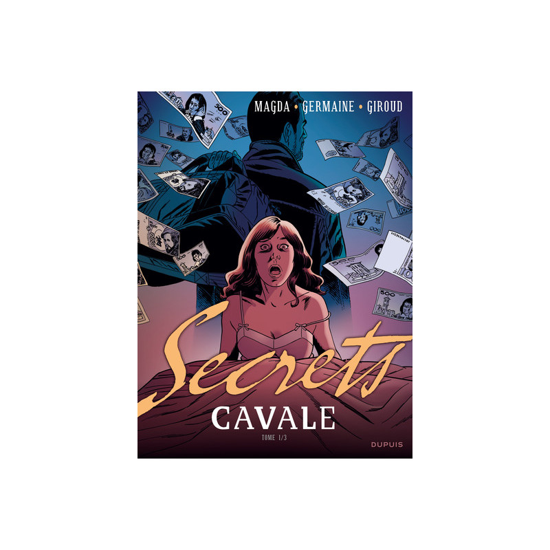 Secrets, Cavale - Tome 1