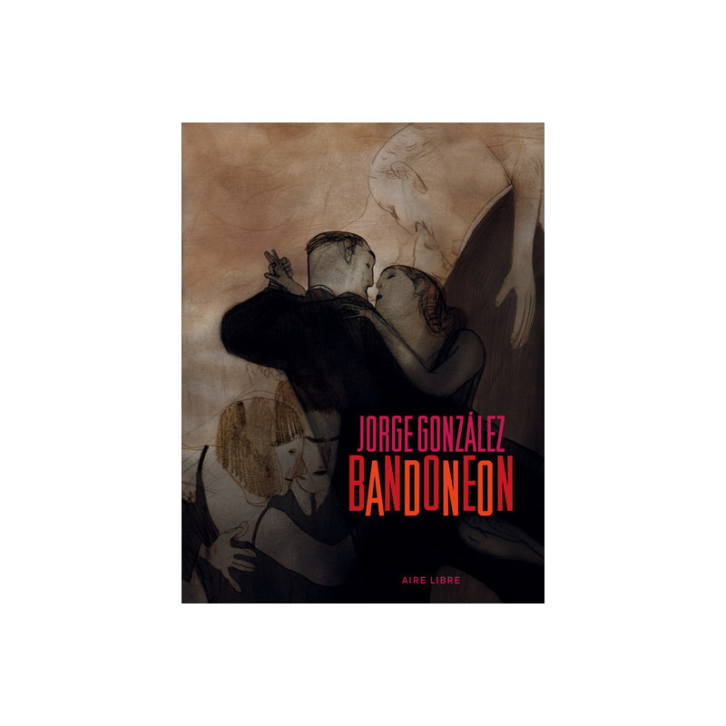 Bandonéon - Tome 1 - Bandonéon