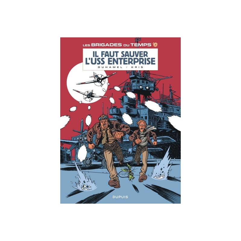 Les brigades du temps - Tome 3 - Il faut sauver l'USS Enterprise