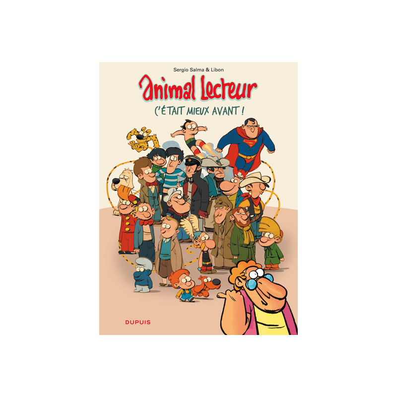 Animal lecteur - Tome 5 - C'était mieux avant