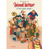 Animal lecteur - Tome 5 - C'était mieux avant
